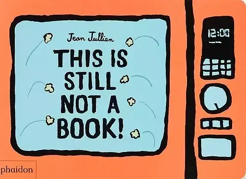 This Is Still Not A Book!