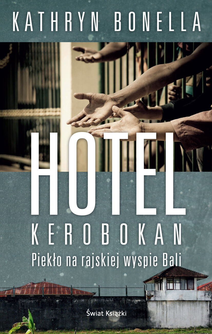 Hotel Kerobokan. Piekło na rajskiej wyspie Bali