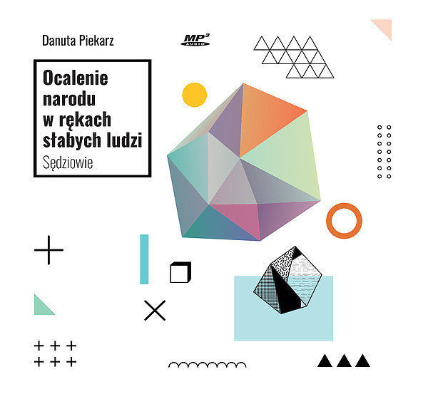 Ocalenie narodu w rękach słabych ludzi (audiobook CD)