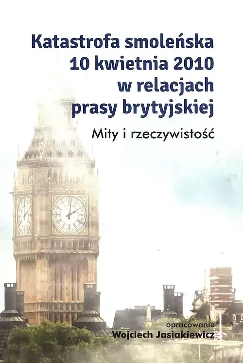 Katastrofa smoleńska 10 kwietnia 2010 w relacjach prasy brytyjskiej
