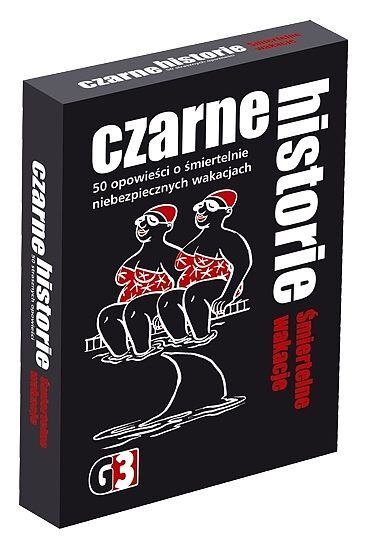 Gra czarne historie śmiertelne wakacje