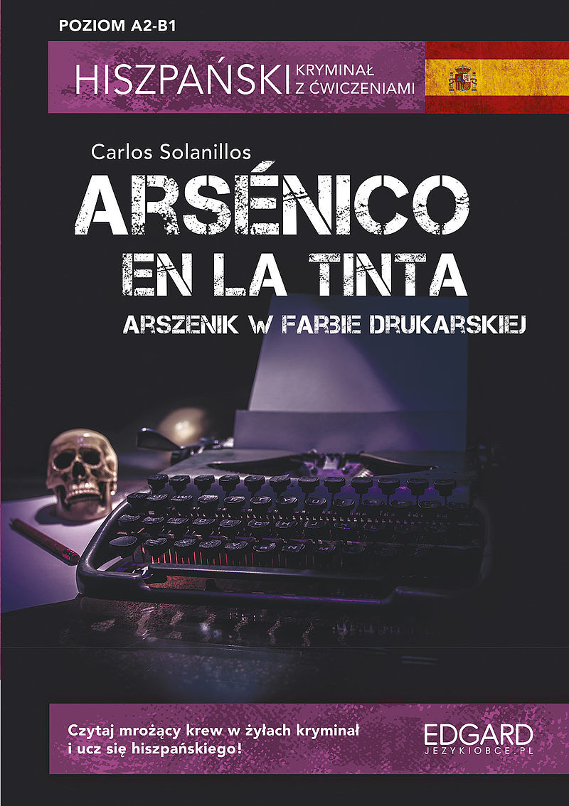 Hiszpański. Kryminał z ćwiczeniami. Arsénico en la tinta
