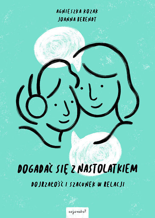 Dogadać się z nastolatkiem