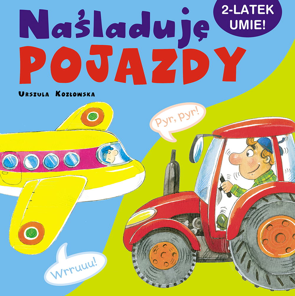 Naśladuję pojazdy. 2-latek umie!