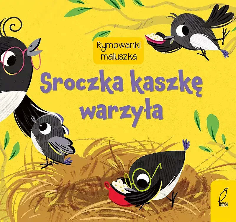 Rymowanki maluszka. Sroczka kaszkę warzyła