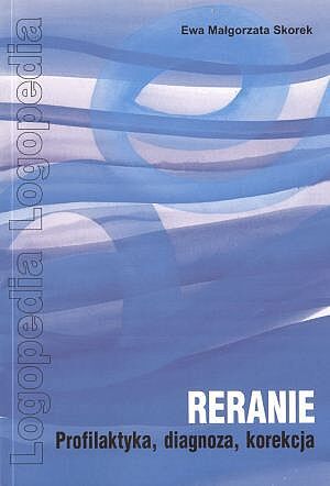 Reranie. Profilaktyka, diagnoza, korekcja