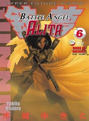 Battle Angel Alita - 6 - Droga ku wolności