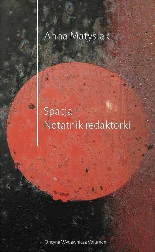 Spacja. Notatnik Redaktorki
