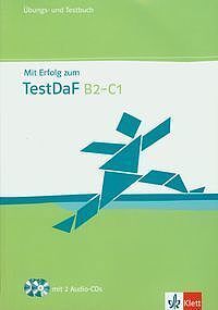 Mit Erfolg zum TestDaf B2-C1