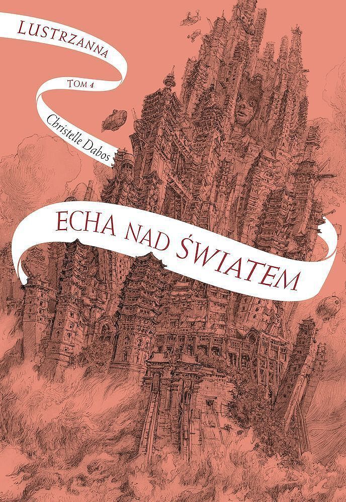 Echa nad światem. Lustrzanna. Tom 4