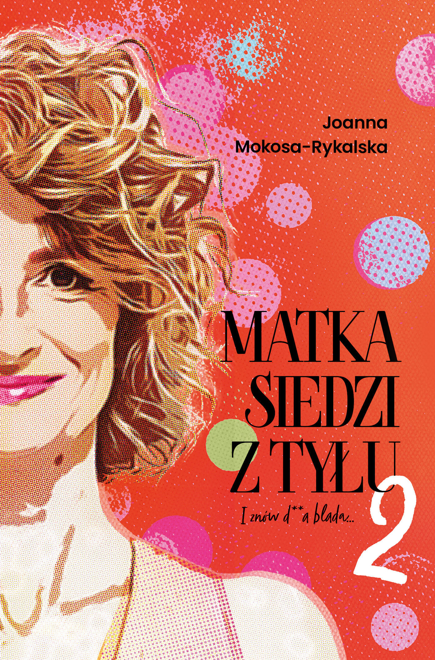 Matka siedzi z tyłu 2. I znów d**a blada (e-book)