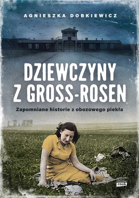 Dziewczyny z Gross-Rosen. Zapomniane historie z obozowego piekła (e-book)
