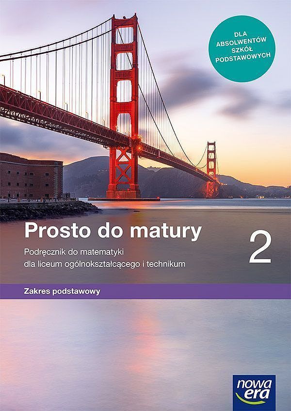 Nowe matematyka era prosto do matury podręcznik klasa 2 liceum i technikum zakres podstawowy 68212