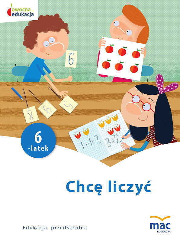 Chcę liczyć.  Sześciolatek