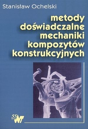 Metody doświadczalne mechaniki kompozytów konstrukcyjnych