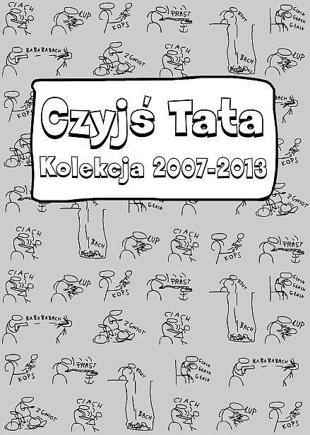 Czyjś Tata - Kolekcja 2007-2013