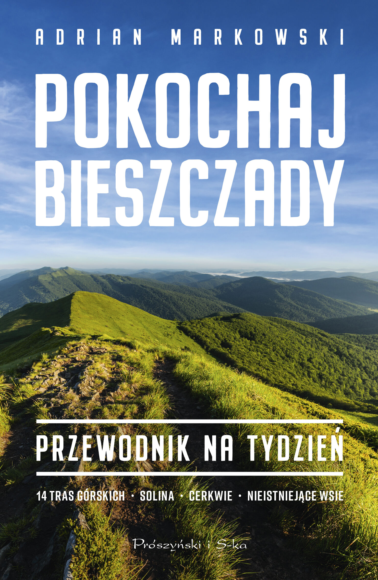 Pokochaj Bieszczady. Przewodnik na tydzień (e-book)