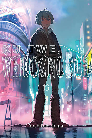 Ku twej wieczności - 13