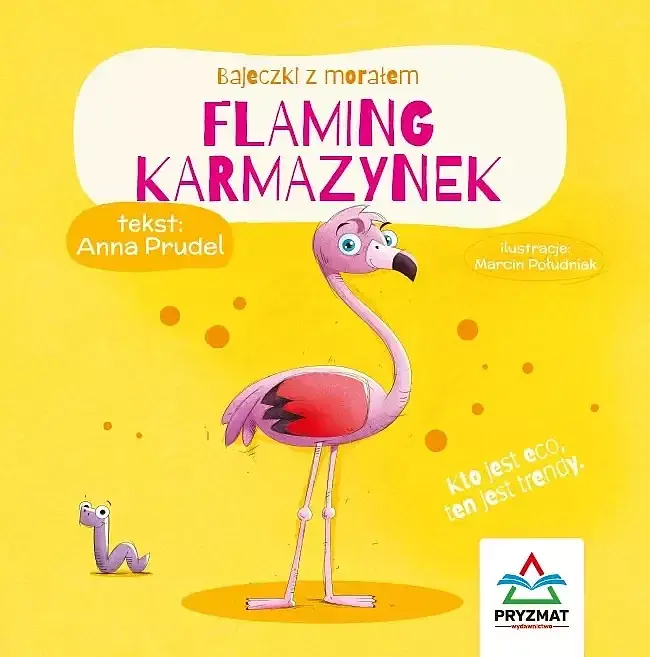 Flaming karmazynek. Bajeczki z morałem