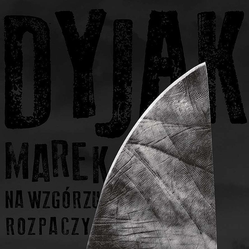 Cd na wzgórzu rozpaczy. Marek dyjak