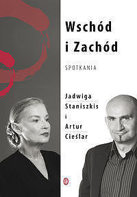 Wschód i Zachód. Spotkania