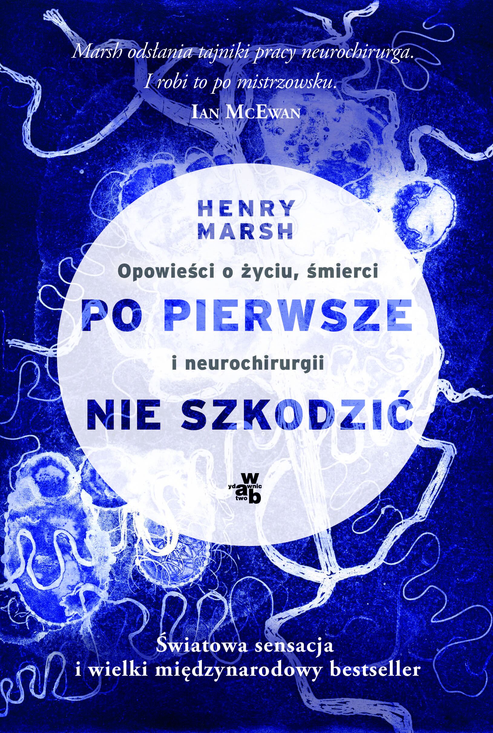 Po pierwsze, nie szkodzić
