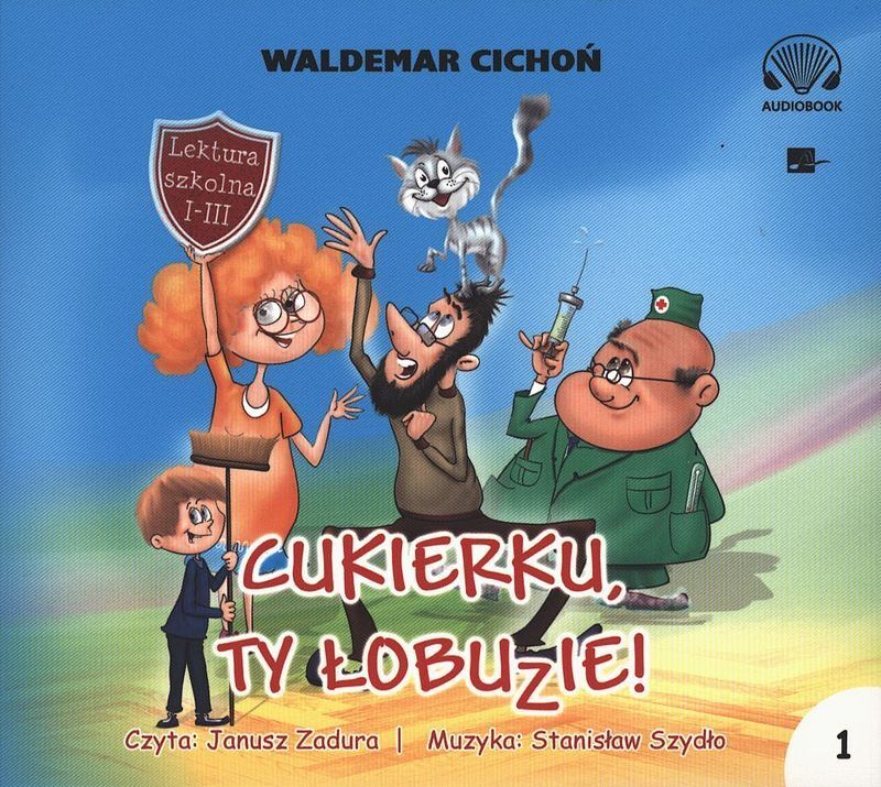 Cukierku ty łobuzie (audiobook CD)