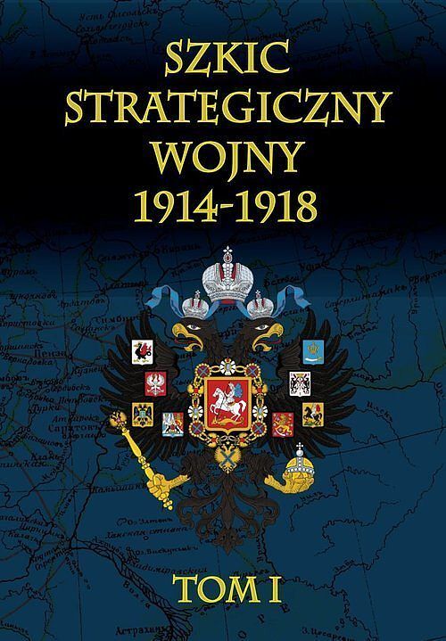 Szkic strategiczny wojny 1914-1918. Tom 1