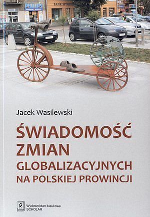 Świadomość zmian globalizacyjnych na polskiej prowincji