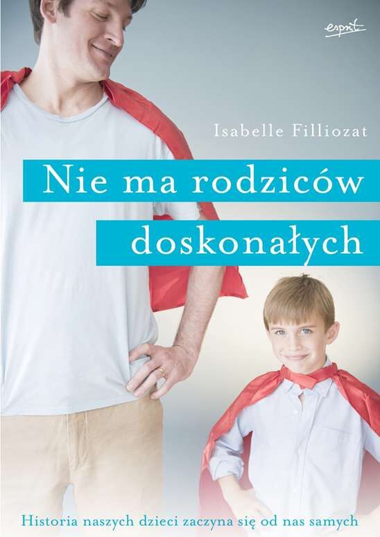 Nie ma rodziców doskonałych