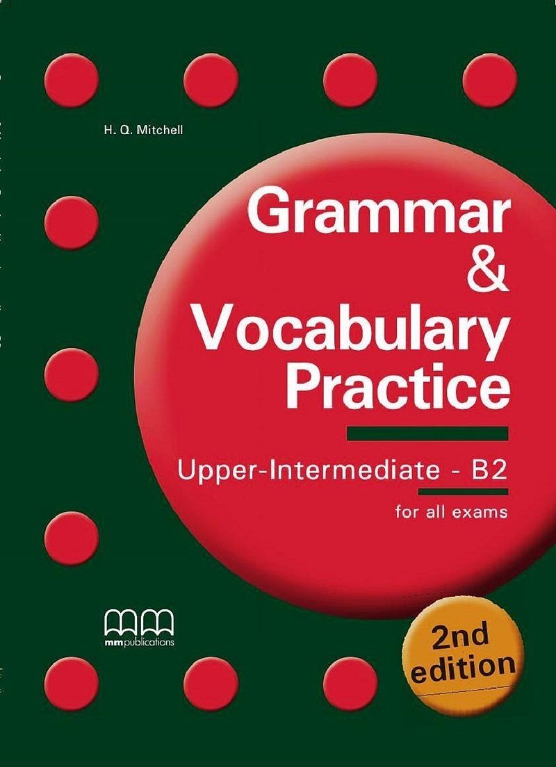 Grammar & vocabulary practice upper-intermediate/b2 student's book