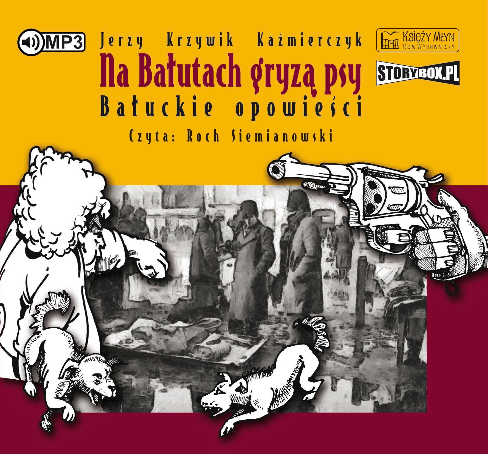 Na Bałutach gryzą psy (audiobook MP3)