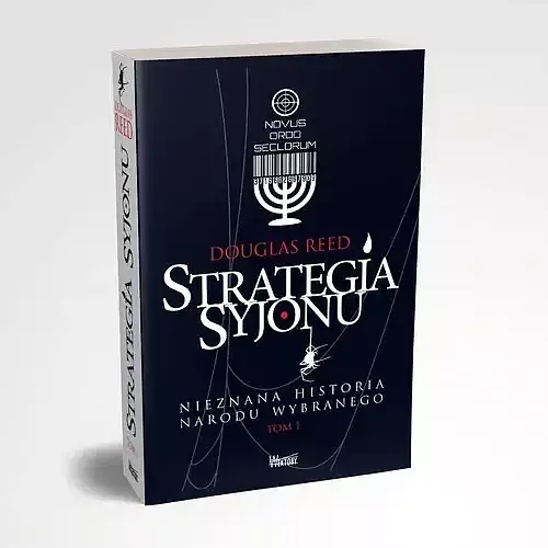 Strategia Syjonu Nieznana historia narodu wybranego. Tom 1