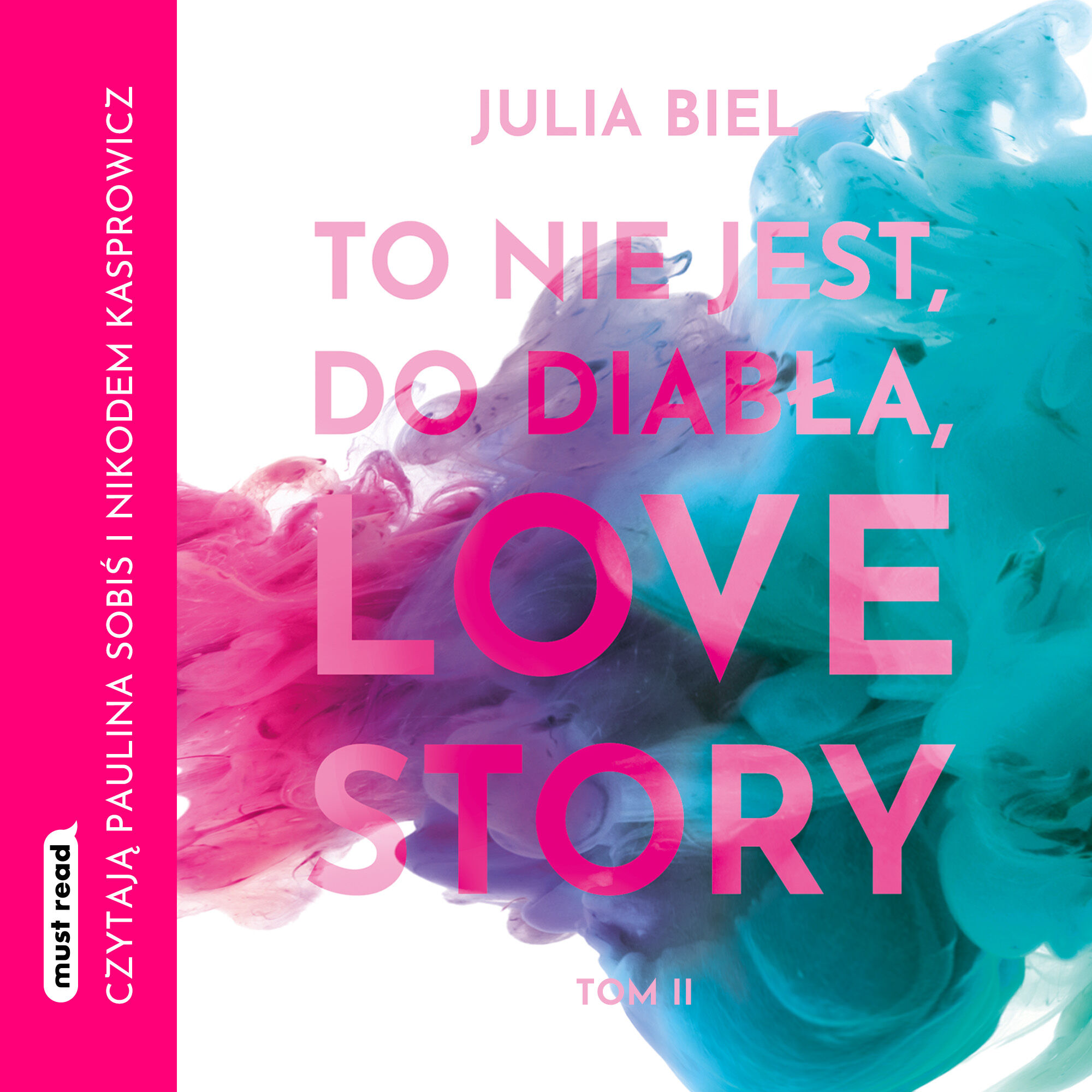 To nie jest, do diabła, love story! Tom 2 (audiobook MP3)