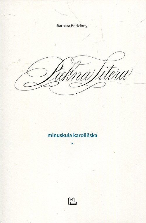 Piękna Litera Minuskuła karolińska