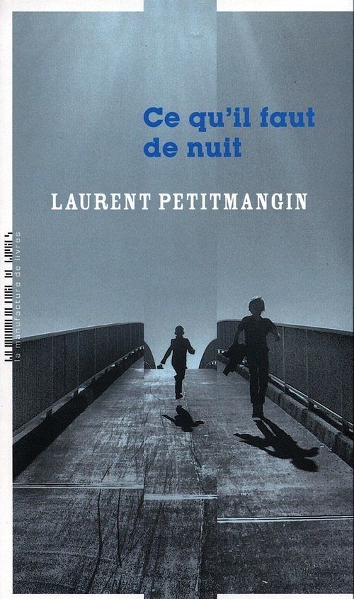 Ce qu'il faut de nuit