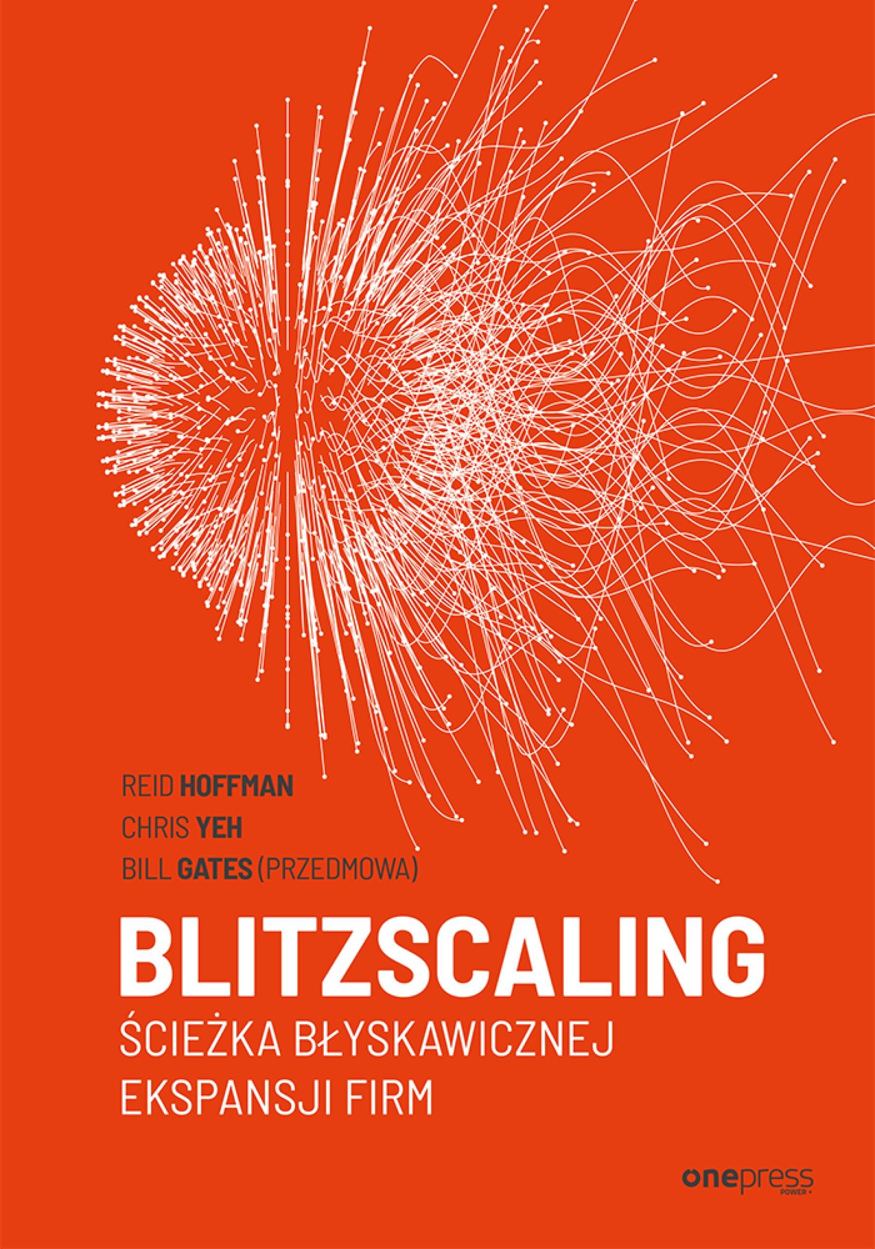 Blitzscaling. Ścieżka błyskawicznej ekspansji firm (e-book)