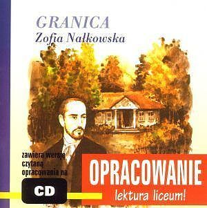 Granica. Zofia Nałkowska. Opracowanie książki