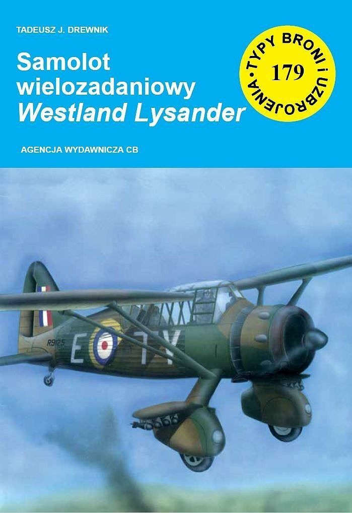 Samolot wielozadaniowy Westland Lysander. Seria Typy broni i uzbrojenia. Zeszyt 179