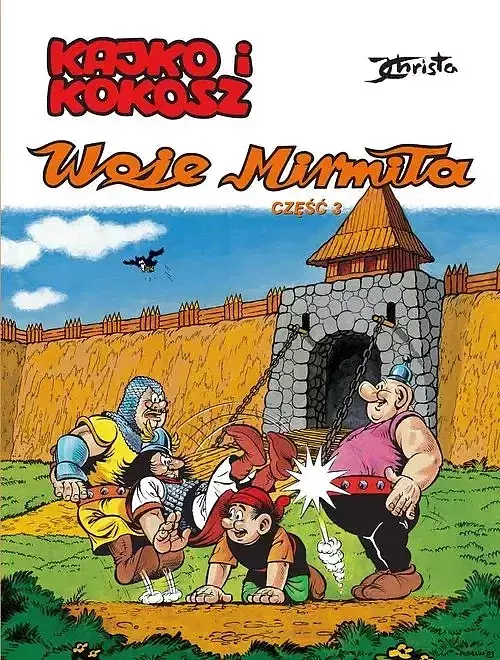 Kajko i Kokosz - 09 - Woje Mirmiła, cz.3 (wyd. 2024)
