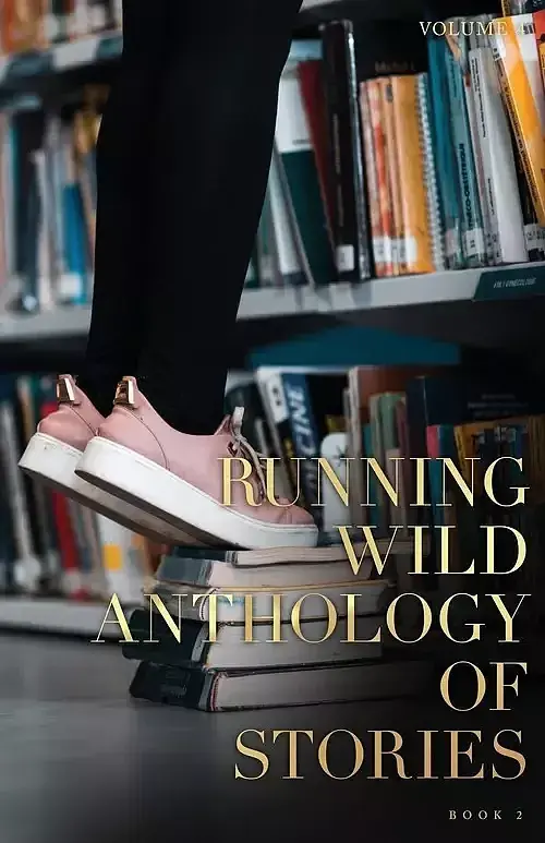 Running Wild Anthology of Stories. Volume 4, Book 2