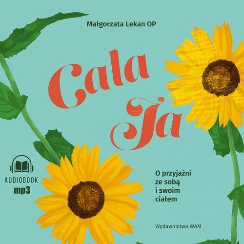Cała ja O przyjaźni ze sobą i swoim ciałem (audiobook CD)