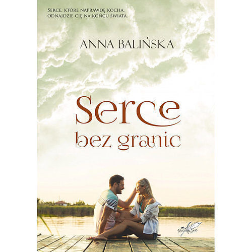Serce bez granic / Białe Pióro