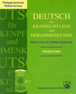 Deutsch für Krankenpflege und Hebammenkunde