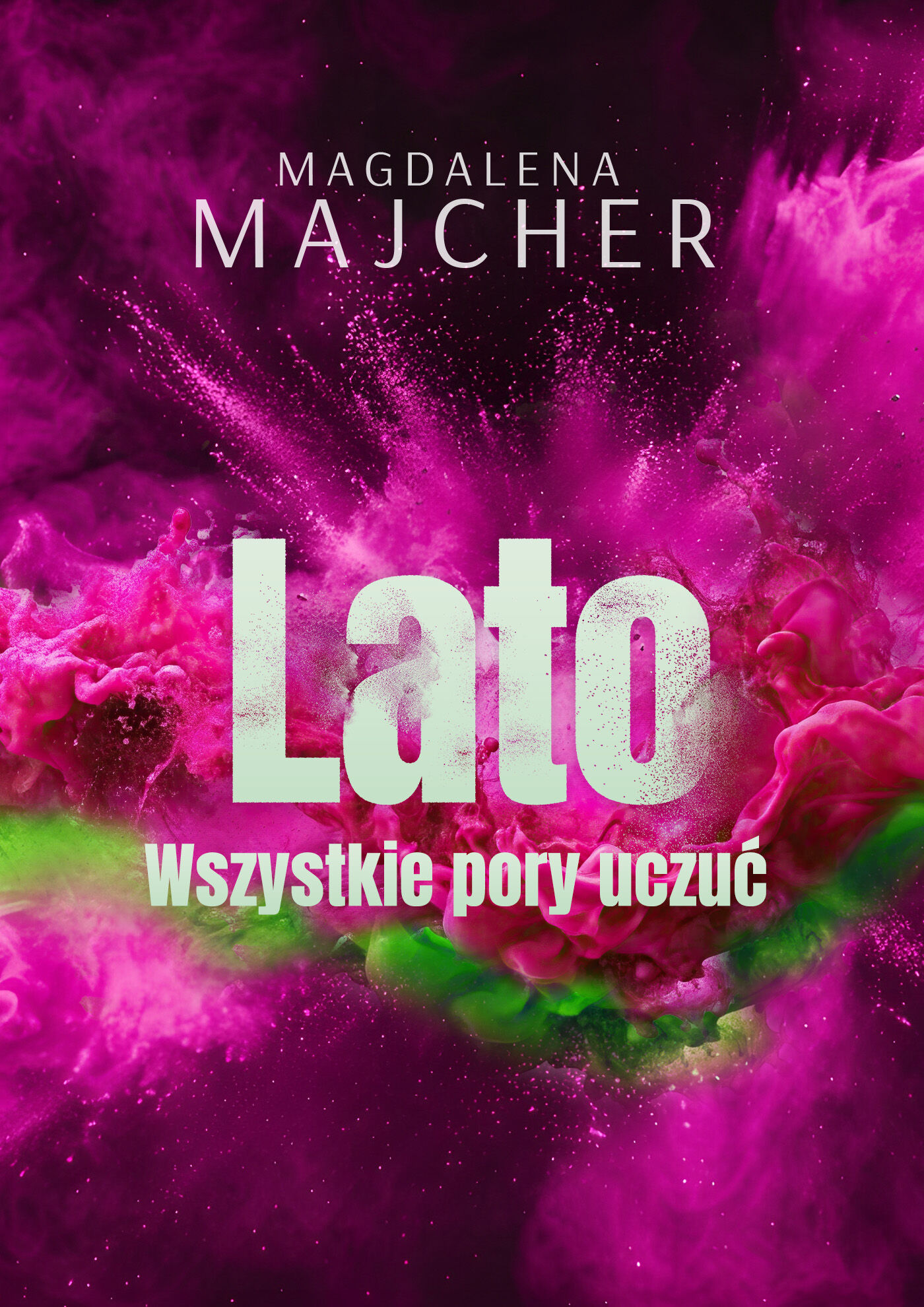 Wszystkie pory uczuć. Lato