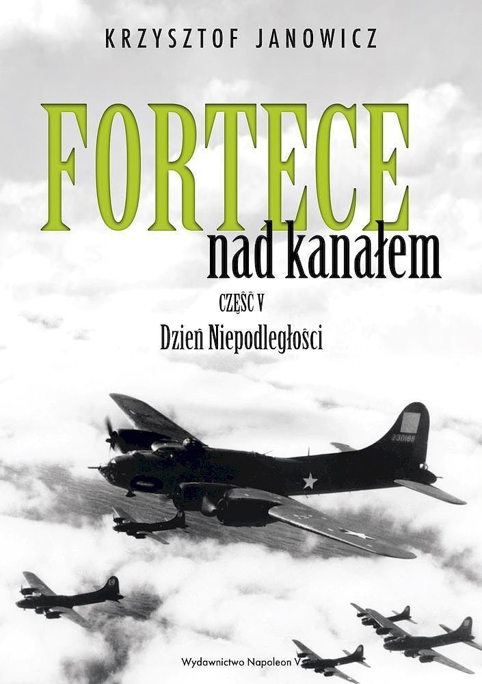 Fortece nad kanałem. Część 5. Dzień niepodległości