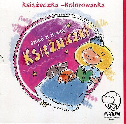 Dzień z życia księżniczki. Książeczka-kolorowanka