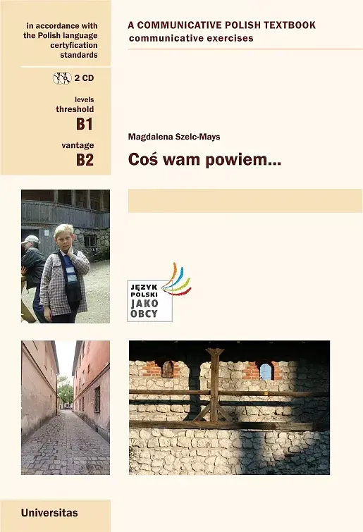 Coś wam powiem. Ćwiczenia komunikacyjne b1, b2 (wersja angielska)