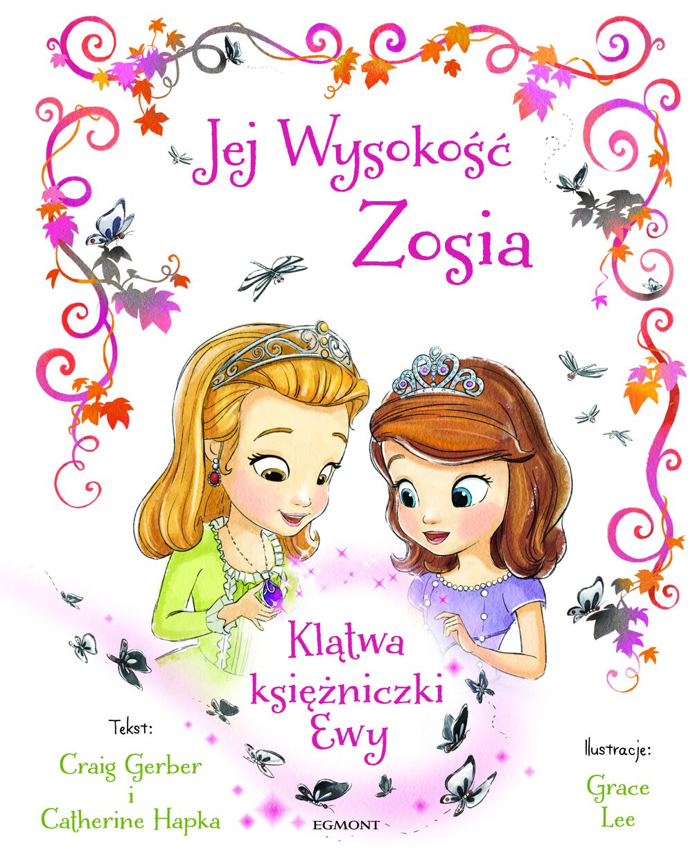 Jej wysokość zosia klątwa księżniczki ewy ilustrowana opowieść