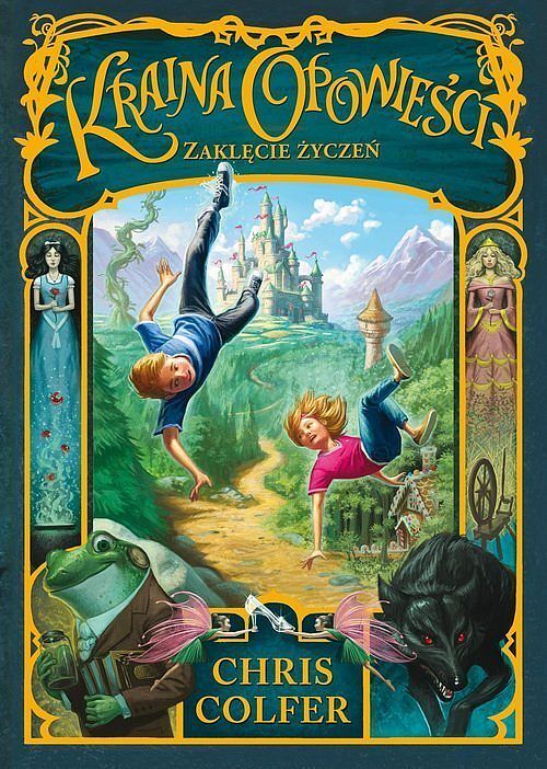 Zaklęcie Życzeń. Kraina Opowieści. Tom 1